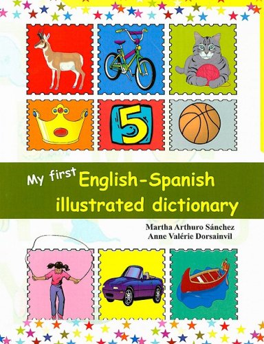 9781584325000: My First English-Spanish Illustrated Dictionary