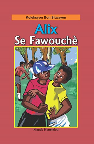 Beispielbild fr Alix Se Fawouch (Haitian Creole) (Creole Edition) zum Verkauf von Books Unplugged