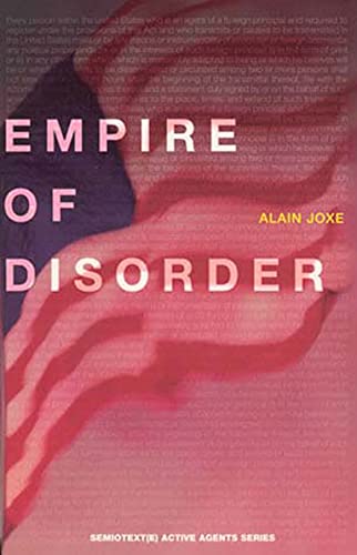 9781584350163: The Empire of Disorder (Semiotext(e) / Active Agents)
