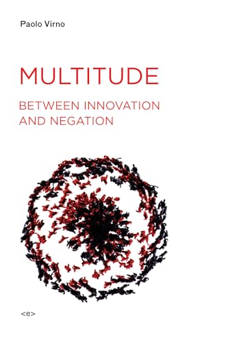 Beispielbild fr Multitude Between Innovation and Negation zum Verkauf von Better World Books