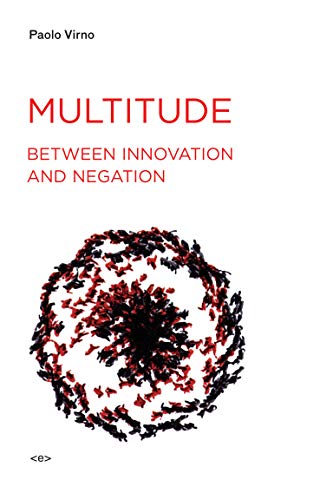 9781584350507: Multitude between Innovation and Negation (Semiotext(e) / Foreign Agents)