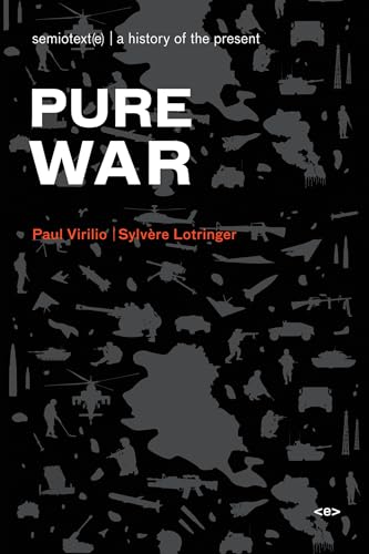 Stock image for Pure War, new edition (Semiotext(e) / Foreign Agents) for sale by Books Unplugged