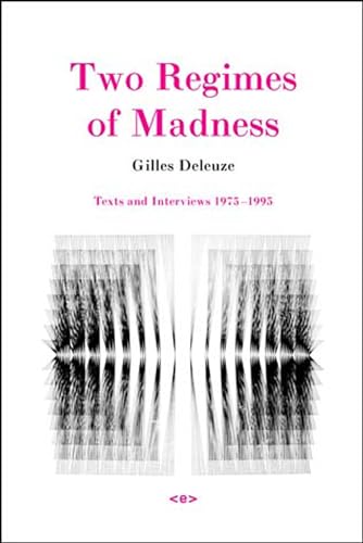 Stock image for Two Regimes of Madness   Texts and Interviews 1975   1995 Revised edition for sale by Revaluation Books