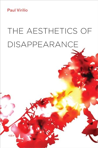 9781584350743: The Aesthetics of Disappearance (Foreign Agents) (Semiotext(e) / Foreign Agents)