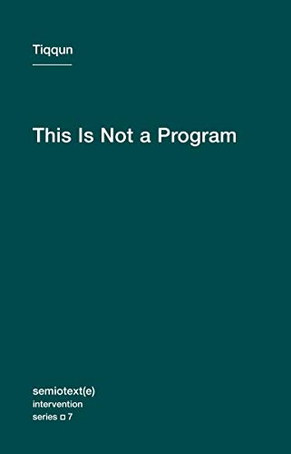 Stock image for This Is Not a Program (Semiotext(e) / Intervention Series) for sale by HPB Inc.