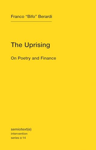Stock image for The Uprising: On Poetry and Finance for sale by ThriftBooks-Atlanta