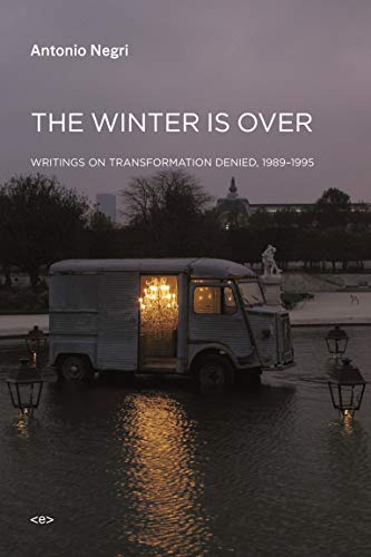 Stock image for Winter Is Over: Writings on Transformation Denied, 1989-1995 for sale by Montana Book Company