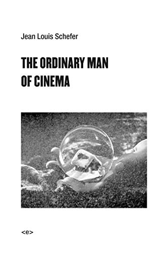 Stock image for The Ordinary Man of Cinema (Semiotext(e) / Foreign Agents) for sale by Raritan River Books