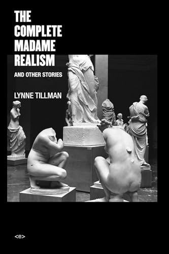9781584351900: The Complete Madame Realism and Other Stories (Semiotext(e) / Native Agents)