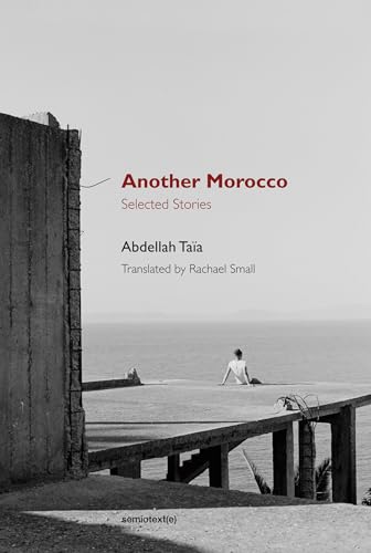 Stock image for Another Morocco : Selected Stories for sale by Better World Books