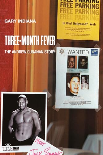 Beispielbild fr Three Month Fever : The Andrew Cunanan Story zum Verkauf von Better World Books