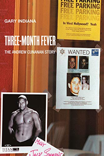 Imagen de archivo de Three Month Fever : The Andrew Cunanan Story a la venta por Better World Books