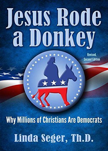 9781584369004: Jesus Rode a Donkey: Why Millions of Christians Are Democrats