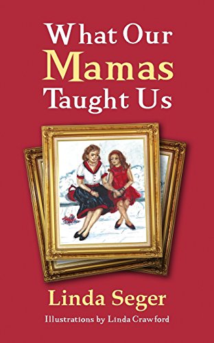9781584369011: What Our Mamas Taught Us