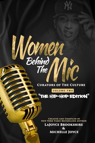 Stock image for Women Behind The Mic: Curators of The Culture Volume Two "The Hip-Hop Edition" for sale by GreatBookPrices