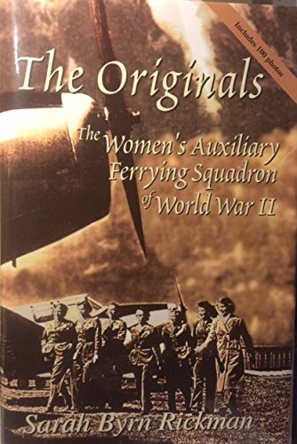 Stock image for The Originals: The Women's Auxiliary Ferrying Squadron of World War II for sale by HPB-Ruby
