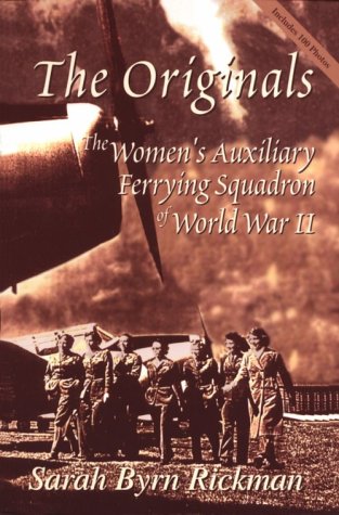 Imagen de archivo de The Originals: The Women's Auxiliary Ferrying Squadron of World War II a la venta por Book Deals