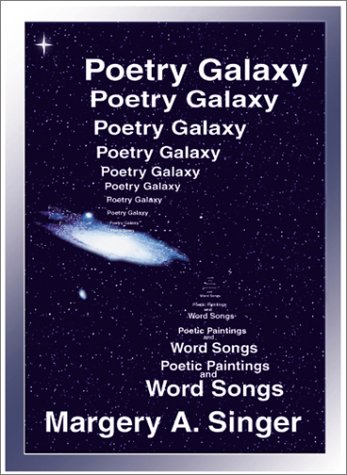 Beispielbild fr Poetry Galaxy: Poetic Paintings and Word Songs zum Verkauf von Revaluation Books