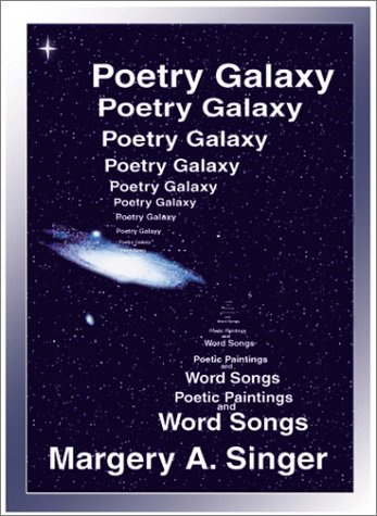 Imagen de archivo de Poetry Galaxy: Poetic Paintings and Word Songs a la venta por Revaluation Books