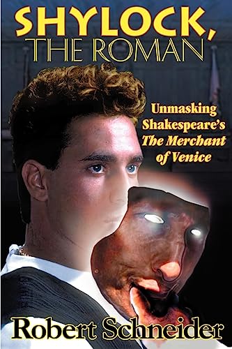 Imagen de archivo de Shylock, the Roman: Unmasking Shakespeare's the Merchant of Venice a la venta por Books From California