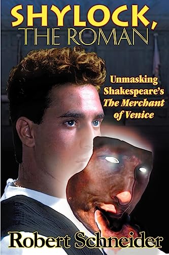 Stock image for Shylock, the Roman: Unmasking Shakespeare's the Merchant of Venice for sale by Books From California