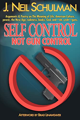 Beispielbild fr Self Control: Not Gun Control zum Verkauf von POQUETTE'S BOOKS