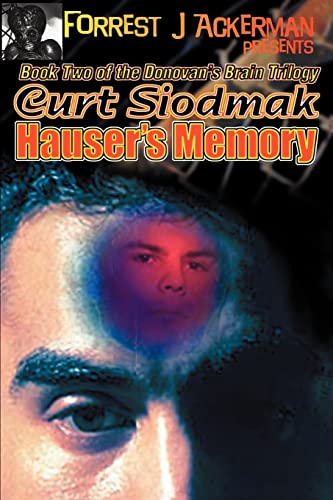 Forrest J. Ackerman Presents Hauser's Memory (9781584451174) by Siodmak, Curt