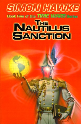 Stock image for The Nautilus Sanction (Time Wars) for sale by Half Price Books Inc.