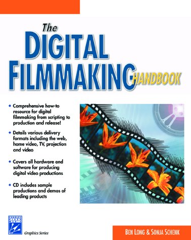 Stock image for The Digital Filmmaking Handbook (with CD-ROM) (Graphics Series) for sale by HPB-Emerald