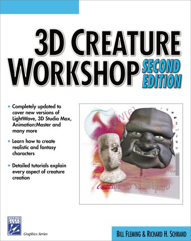 Stock image for 3D Creature Workshop, Second Edition (Charles River Media Graphics (Software)) for sale by Ergodebooks
