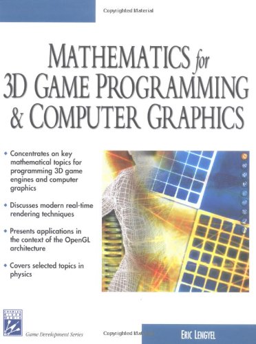 Imagen de archivo de Mathematics for 3D Game Programming & Computer Graphics (Game Development Series) a la venta por St Vincent de Paul of Lane County