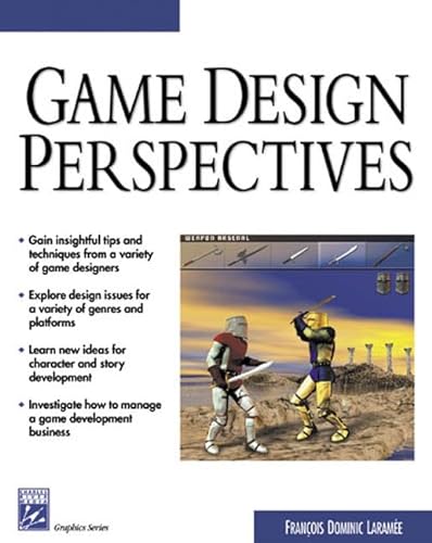 9781584500902: GAME DESIGN PERSPECTIVES (ADVANCES IN COMPUTER GRAPHICS AND GAME DEVELOPMENT SERIES)