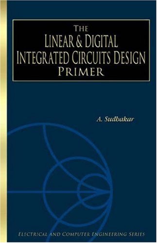 Immagine dell'editore per Linear & Digital Integrated Circuits Design Primer venduto da Books Puddle