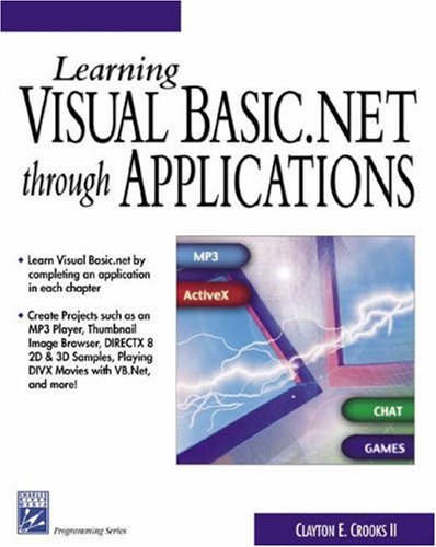 Imagen de archivo de LEARNING VISUAL BASIC.NET THROUGH APPLICATIONS (Programming Series) a la venta por The Book Spot