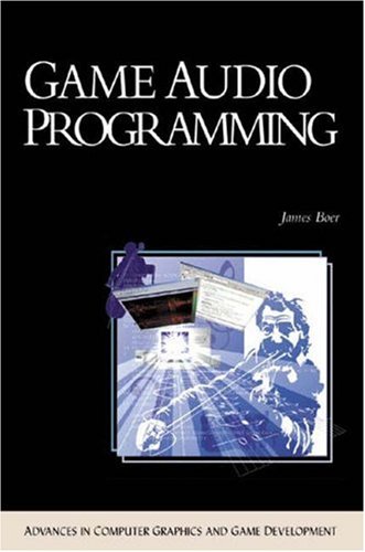 Stock image for Game Audio Programming (ADVANCES IN COMPUTER GRAPHICS AND GAME DEVELOPMENT SERIES) for sale by Books of the Smoky Mountains