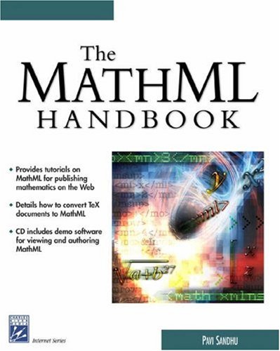 Beispielbild fr The MathML Handbook + CD (Internet Series) zum Verkauf von Zubal-Books, Since 1961