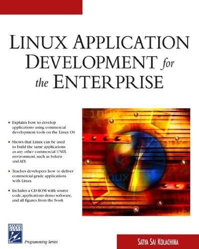 Beispielbild fr Linux Application Development for the Enterprise (Charles River Media Programming) (Programming Series) Kolachina, Satya Sai zum Verkauf von Hay-on-Wye Booksellers