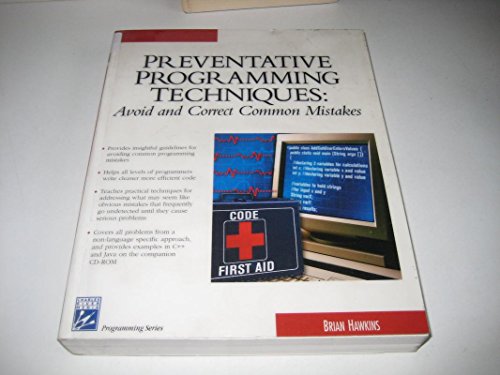 9781584502579: Preventative Programming Techniques: Avoid and Correct Common Mistakes (Programming Series)