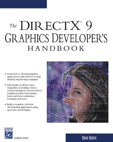The Directx 9 Graphics Developer's Handbook (Graphics Series) (9781584502630) by Booth