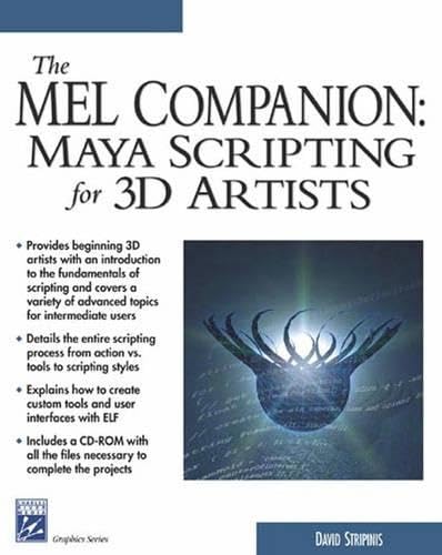 9781584502753: The Mel Companion: Maya Scripting for 3d Artists