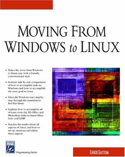 9781584502807: Moving from Windows to Linux (Charles River Media Networking/Security) (Networking Series)
