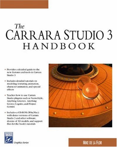 Imagen de archivo de The Carrara Studio 3.0 Handbook (Charles River Media Graphics) (Graphics Series) a la venta por WorldofBooks