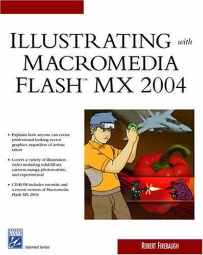 Imagen de archivo de Illustrating with Macromedia Flash MX 2004 (Charles River Media Internet & Web Design) a la venta por AwesomeBooks