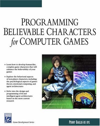 Imagen de archivo de Programming Believable Characters For Computer Games (Game Development Series) a la venta por BOOKWEST