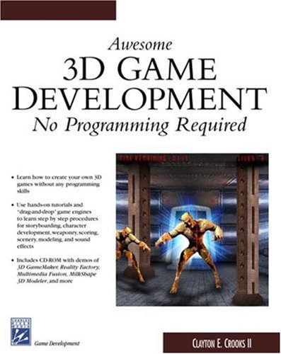 Stock image for Awesome 3D Game Development : No Programming Required for sale by Better World Books: West