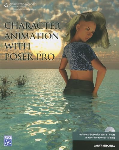 Character Animation with Poser Pro (9781584505174) by Mitchell, Larry