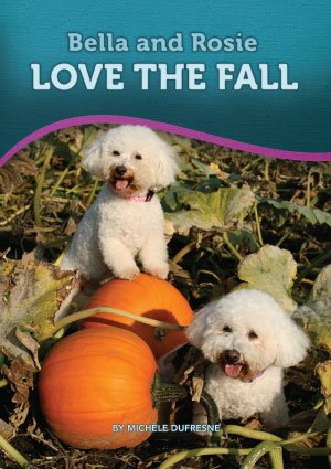 Imagen de archivo de Bella and Rosie Love the Fall a la venta por BooksRun