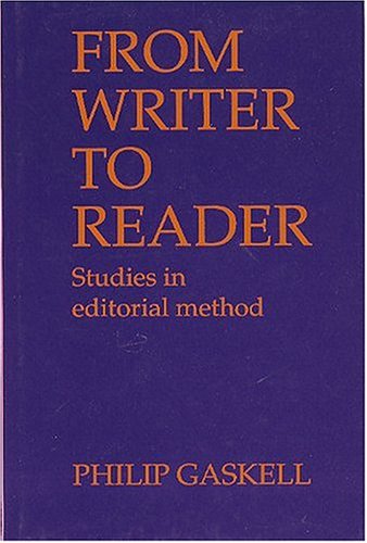 Beispielbild fr From Writer To Reader, Studies In Editorial Method: Studies in Editorial Method zum Verkauf von Powell's Bookstores Chicago, ABAA