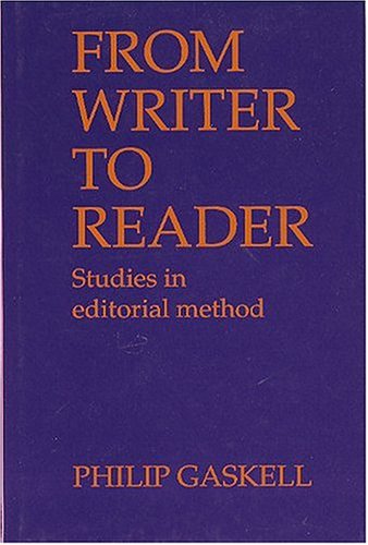 9781584560005: From Writer To Reader, Studies In Editorial Method: Studies in Editorial Method
