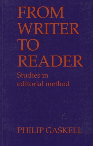 9781584560012: From Writer to Reader: Studies in Editorial Method